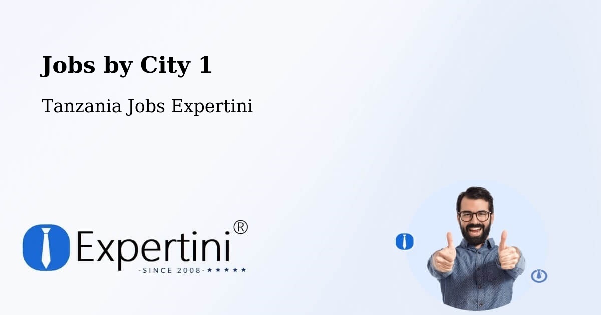 City Jobs in Tanzania - Expertini