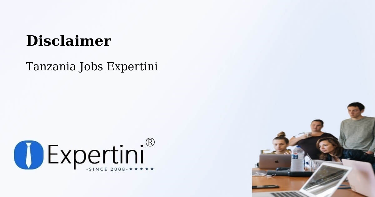 Disclaimer – Wete - Tanzania Jobs Expertini