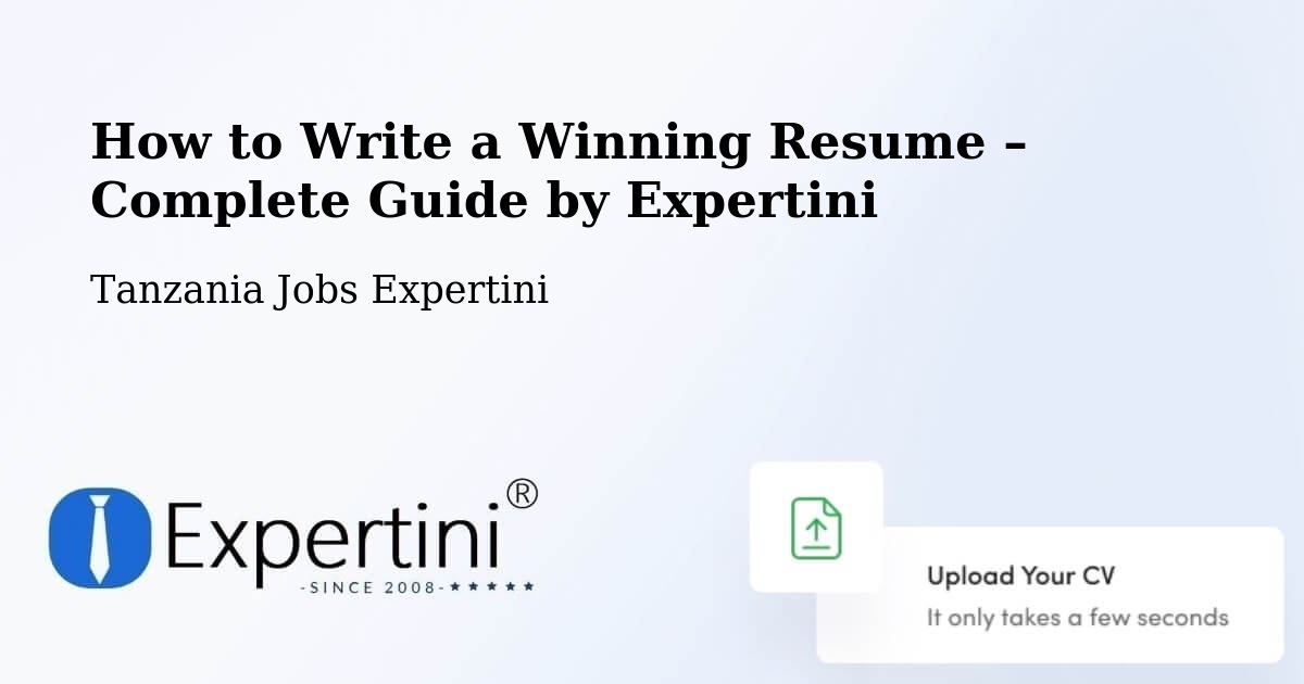 Resume Writing Guide for Job Seekers – Wete - Wete, Tanzania Jobs Expertini