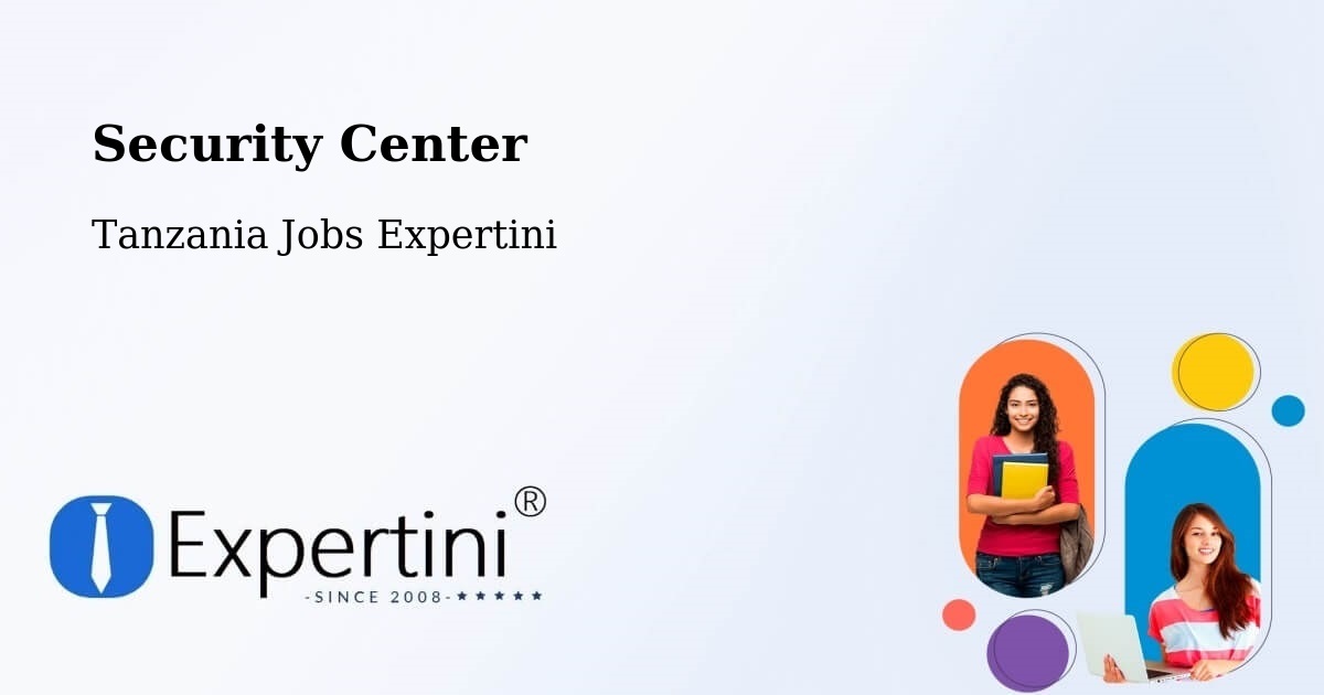 Security & Compliance – Wete - Tanzania Jobs Expertini